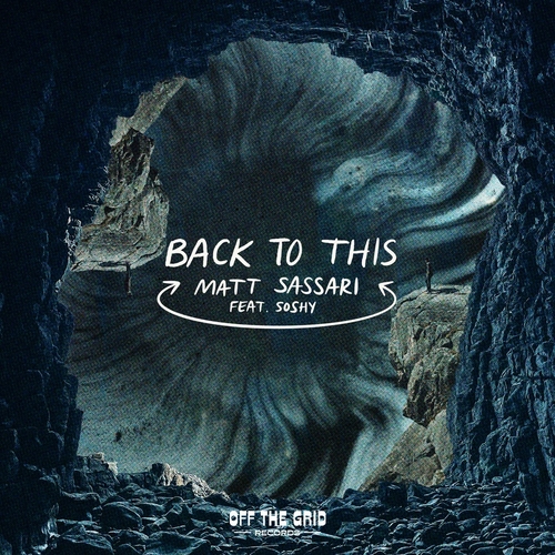 Matt Sassari feat. SoShy - Back To This [OTG015D3]